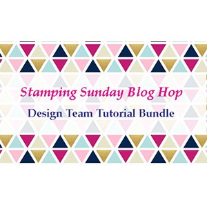 Stamping Sunday Tutorial Bundle