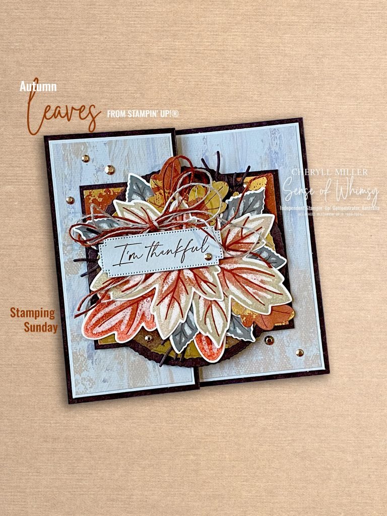 Autumn Leaves – Rich Comforts and Rustic Elegance – Stamping Sunday