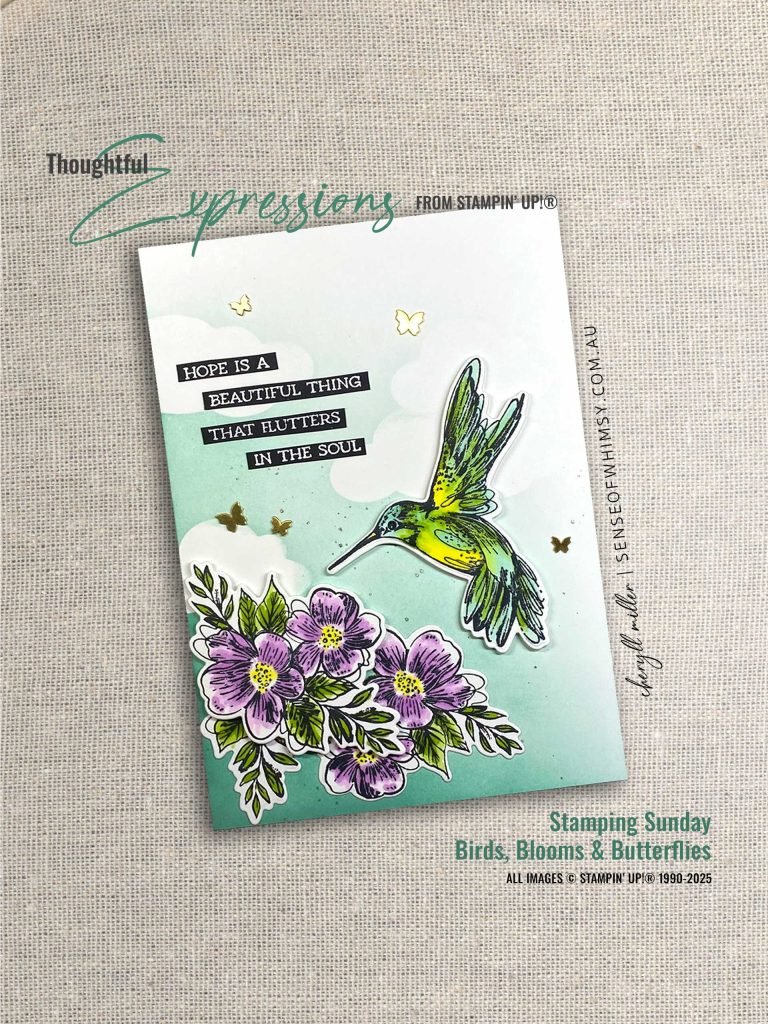 Thoughtful Expressions – Birds, Blooms & Butterflies – Stamping Sunday